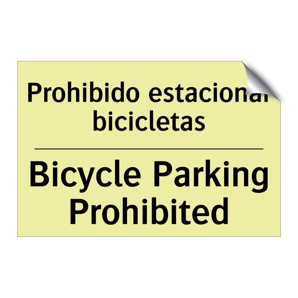 Prohibido estacionar bicicletas - Bicycle Parking Prohibited