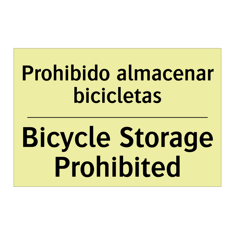 Prohibido almacenar bicicletas - Bicycle Storage Prohibited