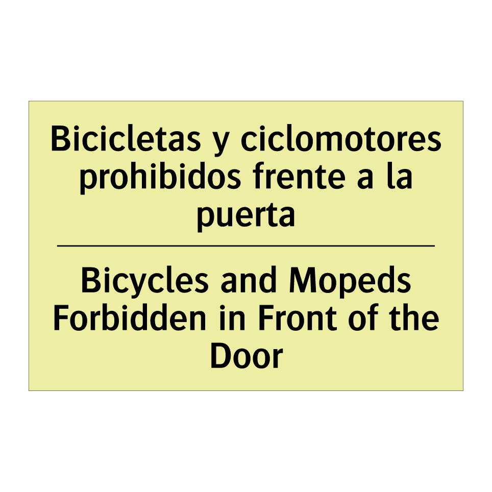 Bicicletas y ciclomotores prohibidos frente a la puerta - Bicycles and Mopeds Forbidden in Front of the Door