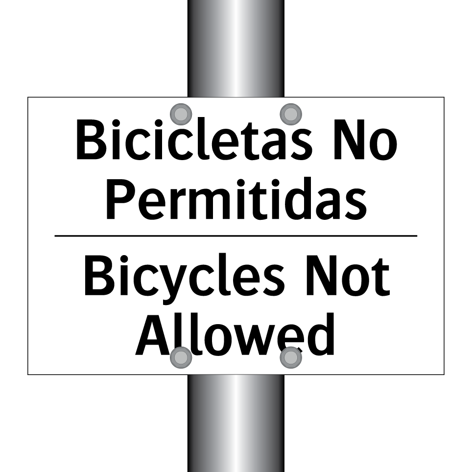 Bicicletas No Permitidas - Bicycles Not Allowed