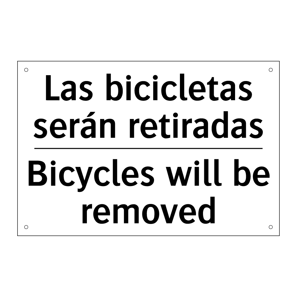 Las bicicletas serán retiradas - Bicycles will be removed