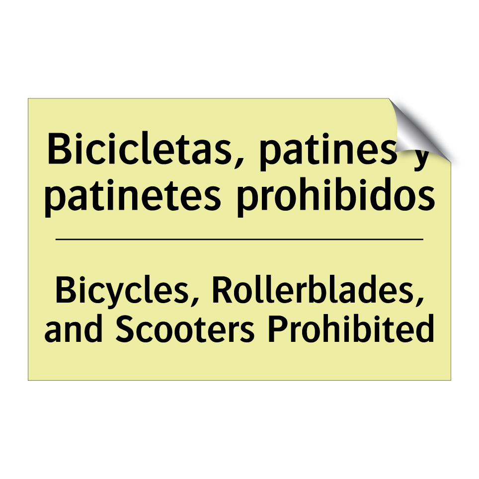 Bicicletas, patines y patinetes prohibidos - Bicycles, Rollerblades, and Scooters Prohibited