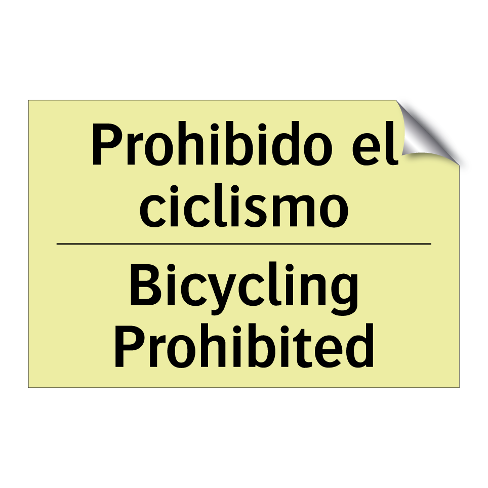 Prohibido el ciclismo - Bicycling Prohibited
