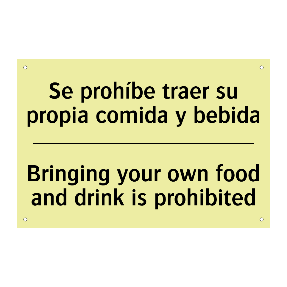 Se prohíbe traer su propia comida y bebida - Bringing your own food and drink is prohibited