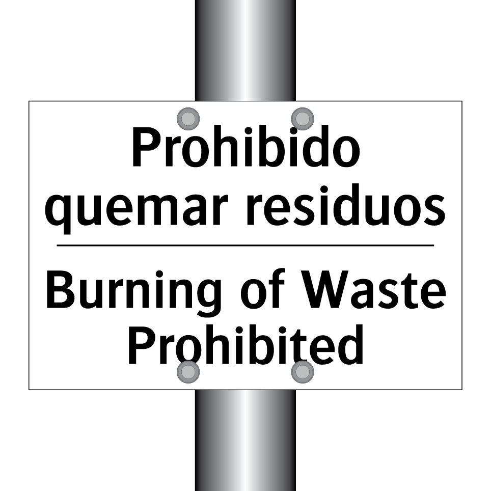 Prohibido quemar residuos - Burning of Waste Prohibited