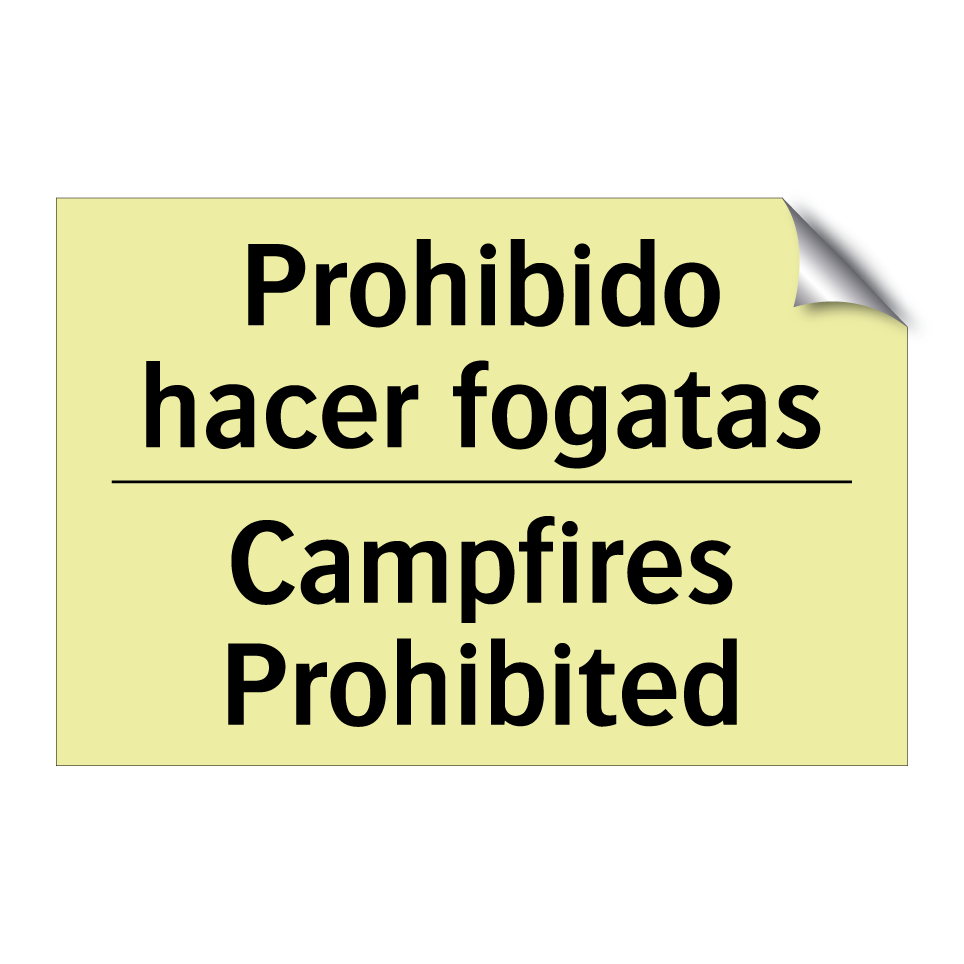 Prohibido hacer fogatas - Campfires Prohibited