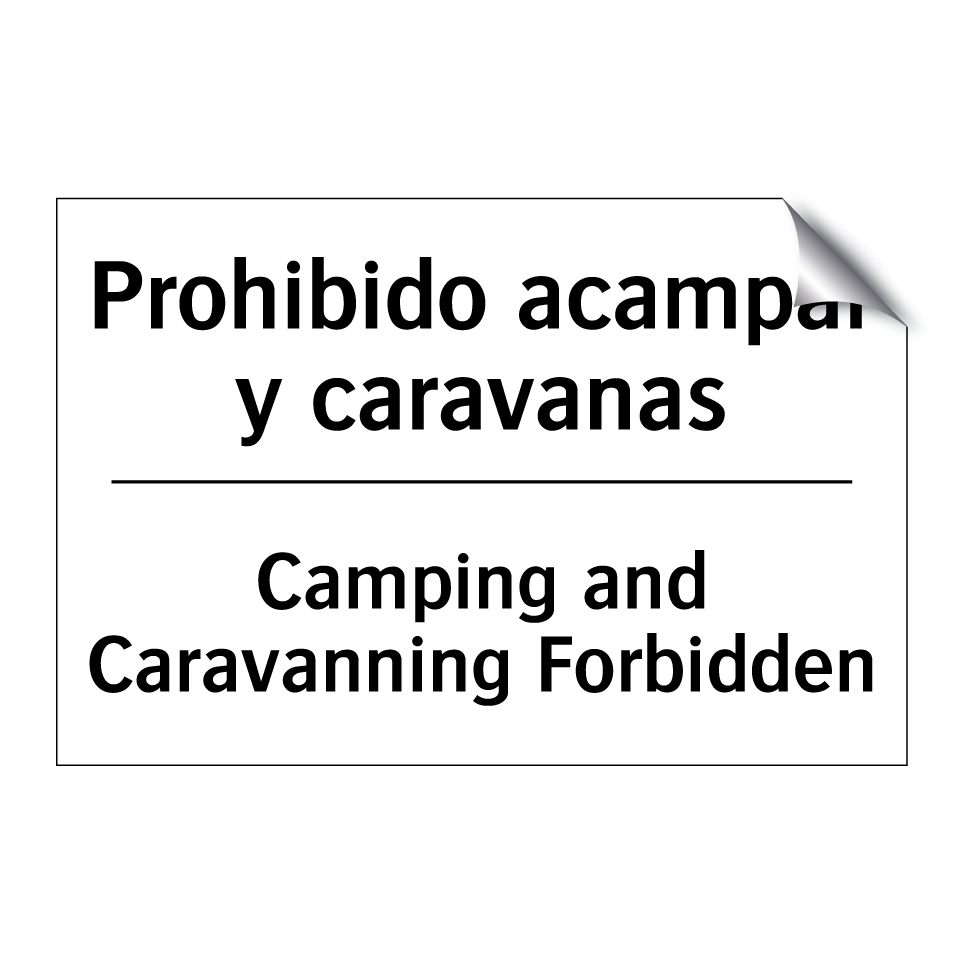 Prohibido acampar y caravanas - Camping and Caravanning Forbidden