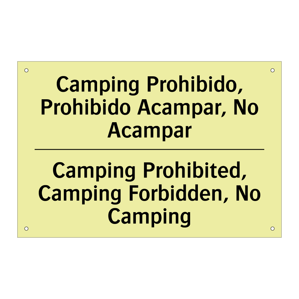Camping Prohibido, Prohibido Acampar, No Acampar - Camping Prohibited, Camping Forbidden, No Camping