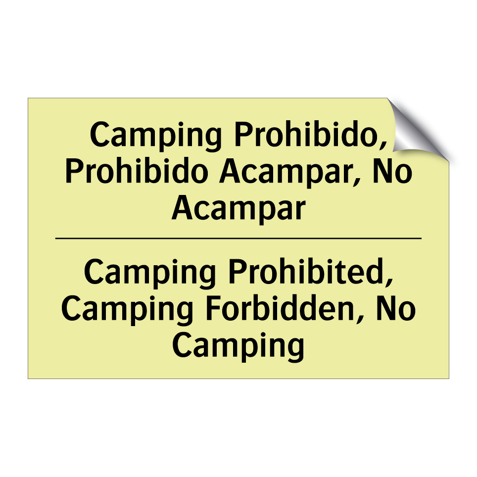 Camping Prohibido, Prohibido Acampar, No Acampar - Camping Prohibited, Camping Forbidden, No Camping
