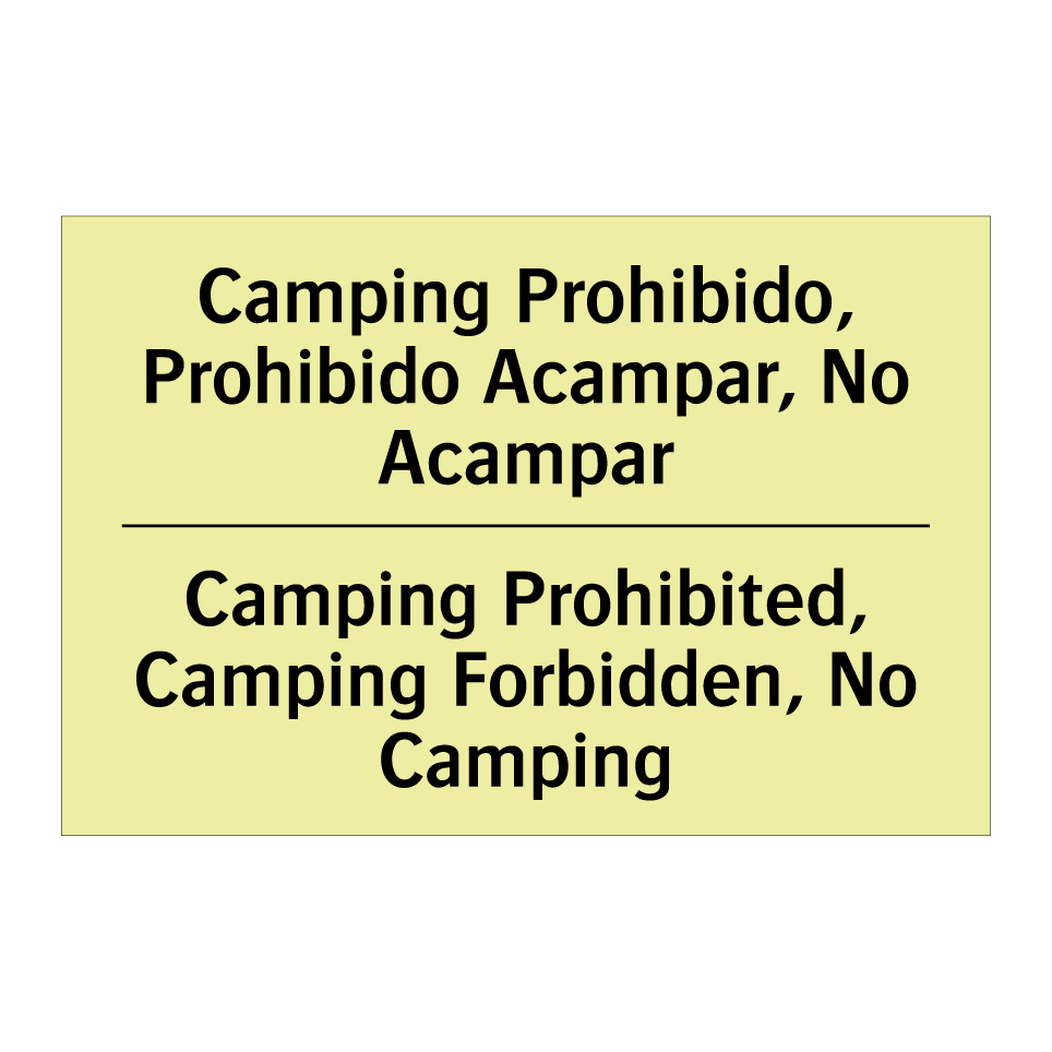 Camping Prohibido, Prohibido Acampar, No Acampar - Camping Prohibited, Camping Forbidden, No Camping