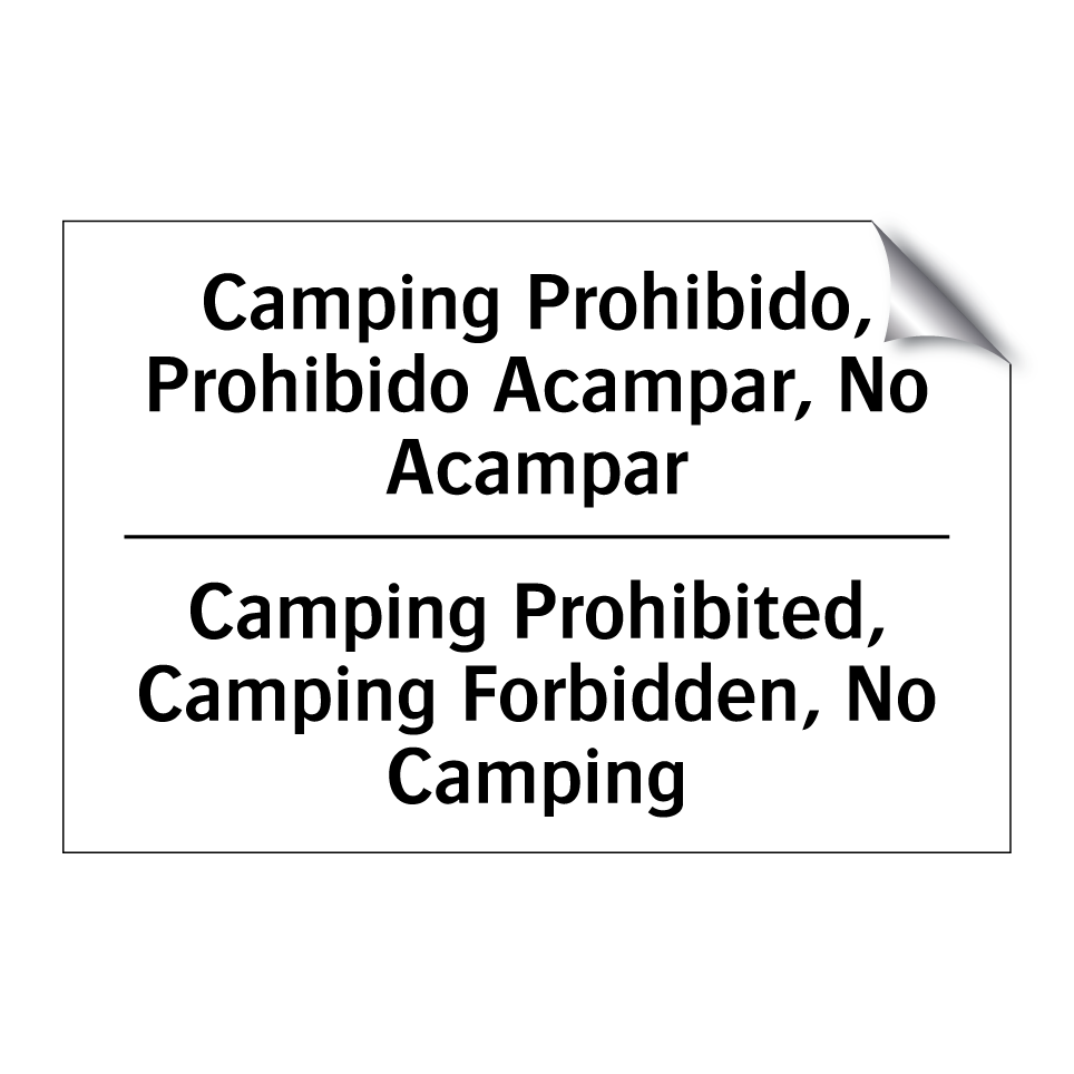 Camping Prohibido, Prohibido Acampar, No Acampar - Camping Prohibited, Camping Forbidden, No Camping