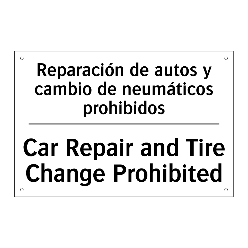 Reparación de autos y cambio de neumáticos prohibidos - Car Repair and Tire Change Prohibited