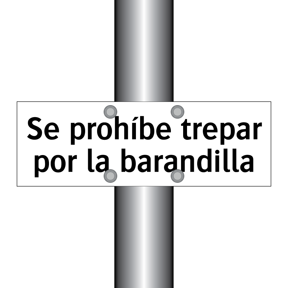 Se prohíbe trepar por la barandilla