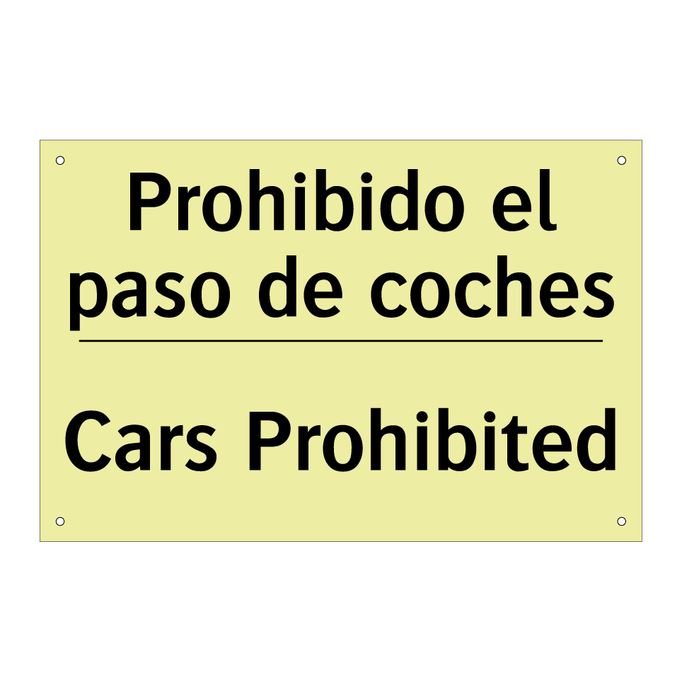 Prohibido el paso de coches - Cars Prohibited