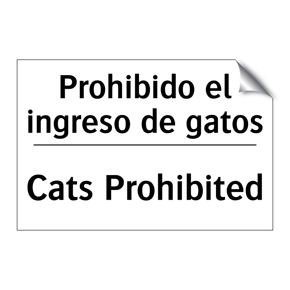 Prohibido el ingreso de gatos - Cats Prohibited