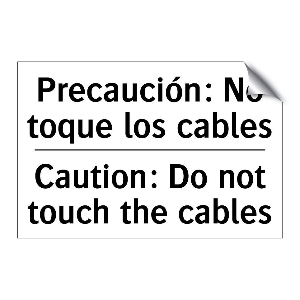 Precaución: No toque los cables - Caution: Do not touch the cables