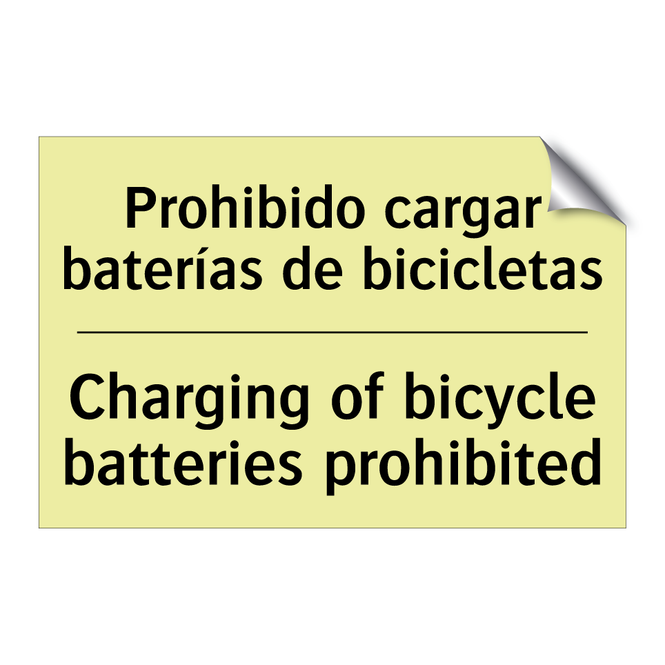 Prohibido cargar baterías de bicicletas - Charging of bicycle batteries prohibited