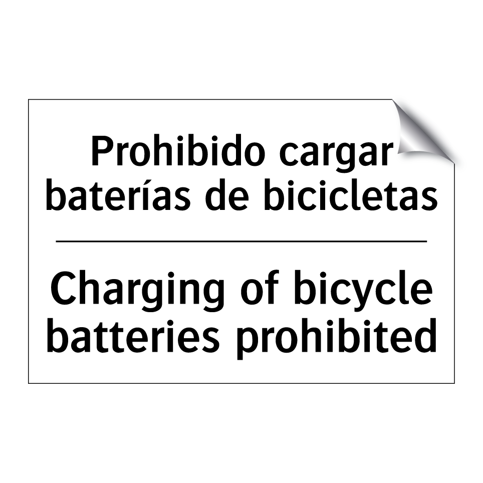 Prohibido cargar baterías de bicicletas - Charging of bicycle batteries prohibited