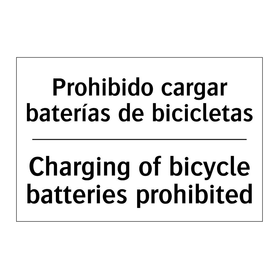 Prohibido cargar baterías de bicicletas - Charging of bicycle batteries prohibited