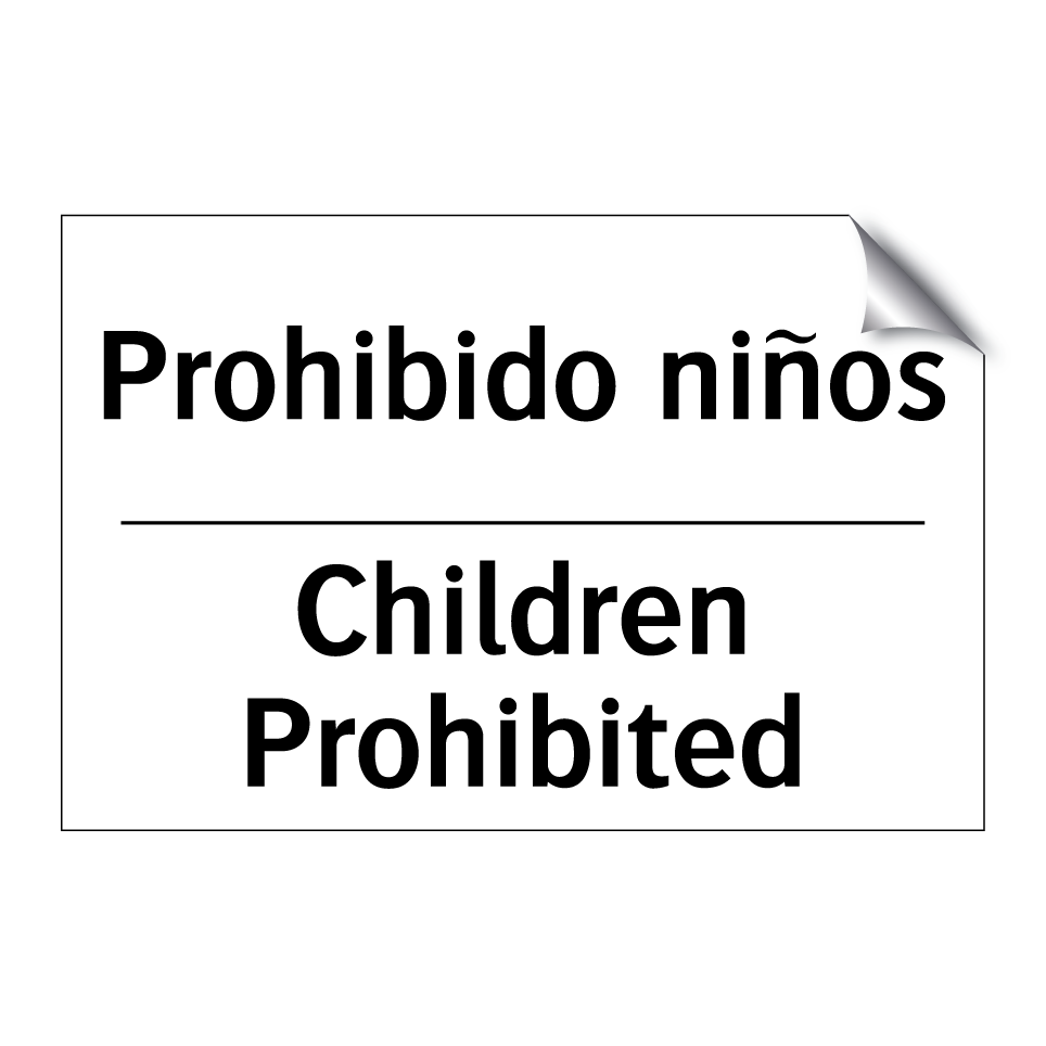 Prohibido niños - Children Prohibited