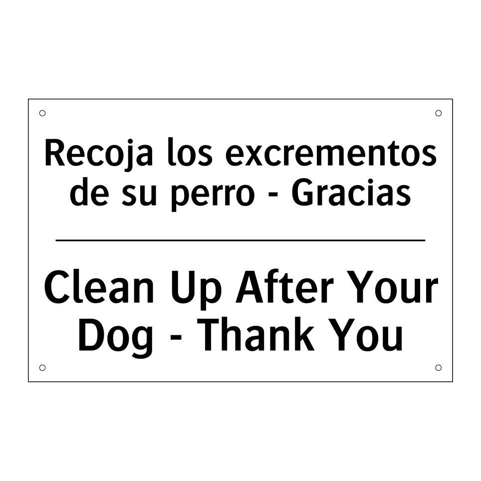Recoja los excrementos de su perro - Gracias - Clean Up After Your Dog - Thank You