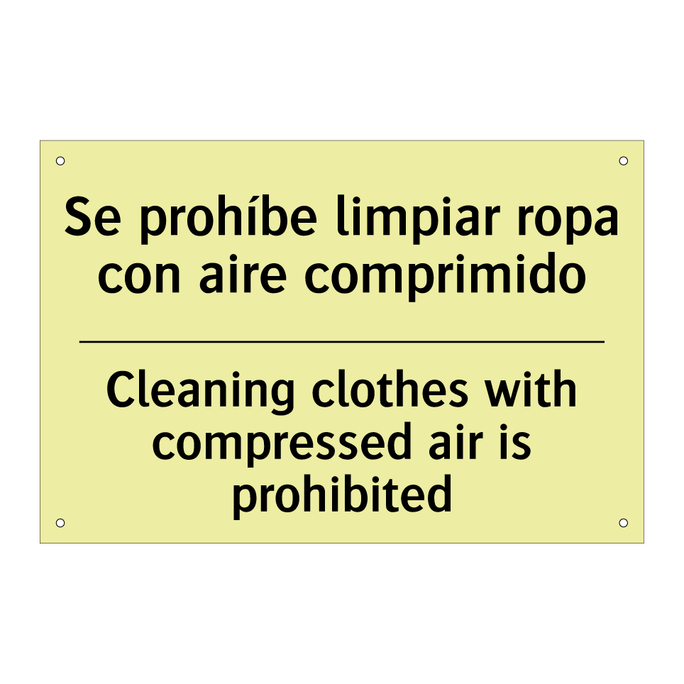 Se prohíbe limpiar ropa con aire comprimido - Cleaning clothes with compressed air is prohibited
