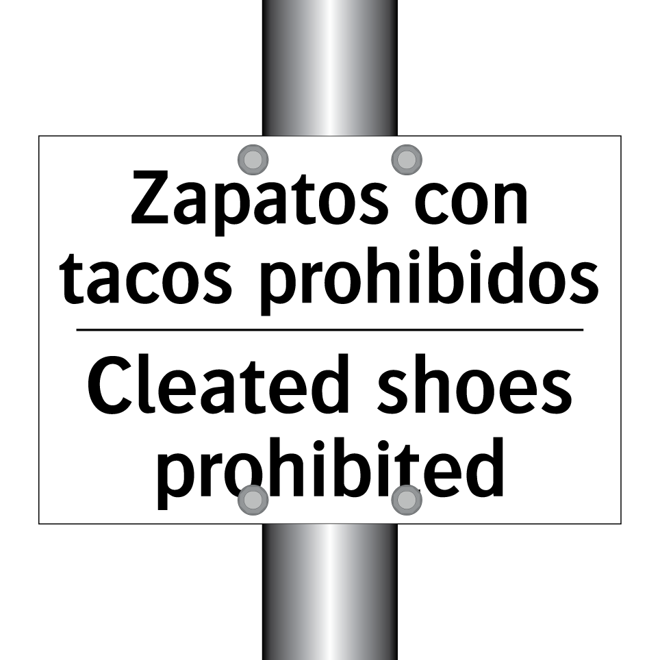 Zapatos con tacos prohibidos - Cleated shoes prohibited
