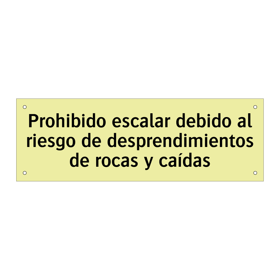 Prohibido escalar debido al riesgo de desprendimientos de rocas y caídas