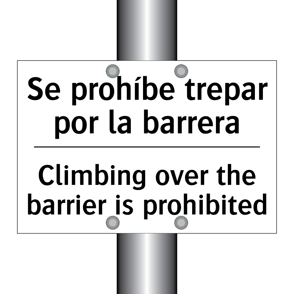 Se prohíbe trepar por la barrera - Climbing over the barrier is prohibited