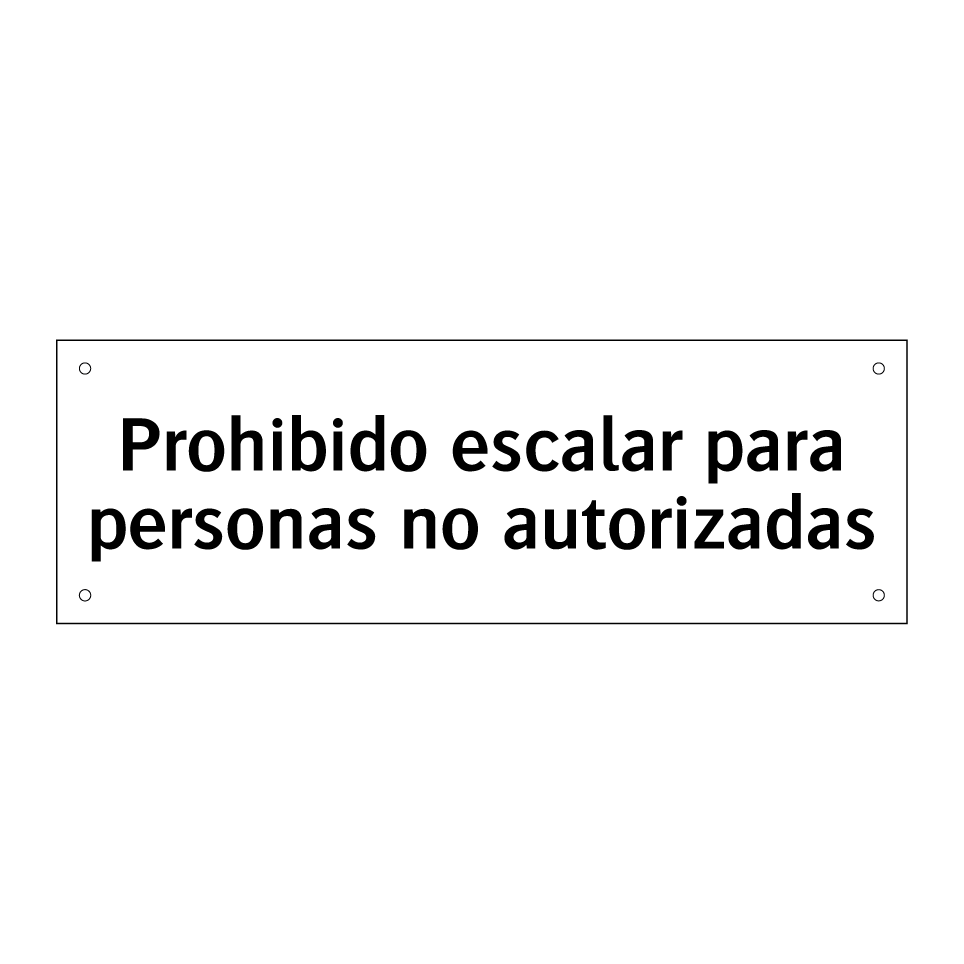 Prohibido escalar para personas no autorizadas