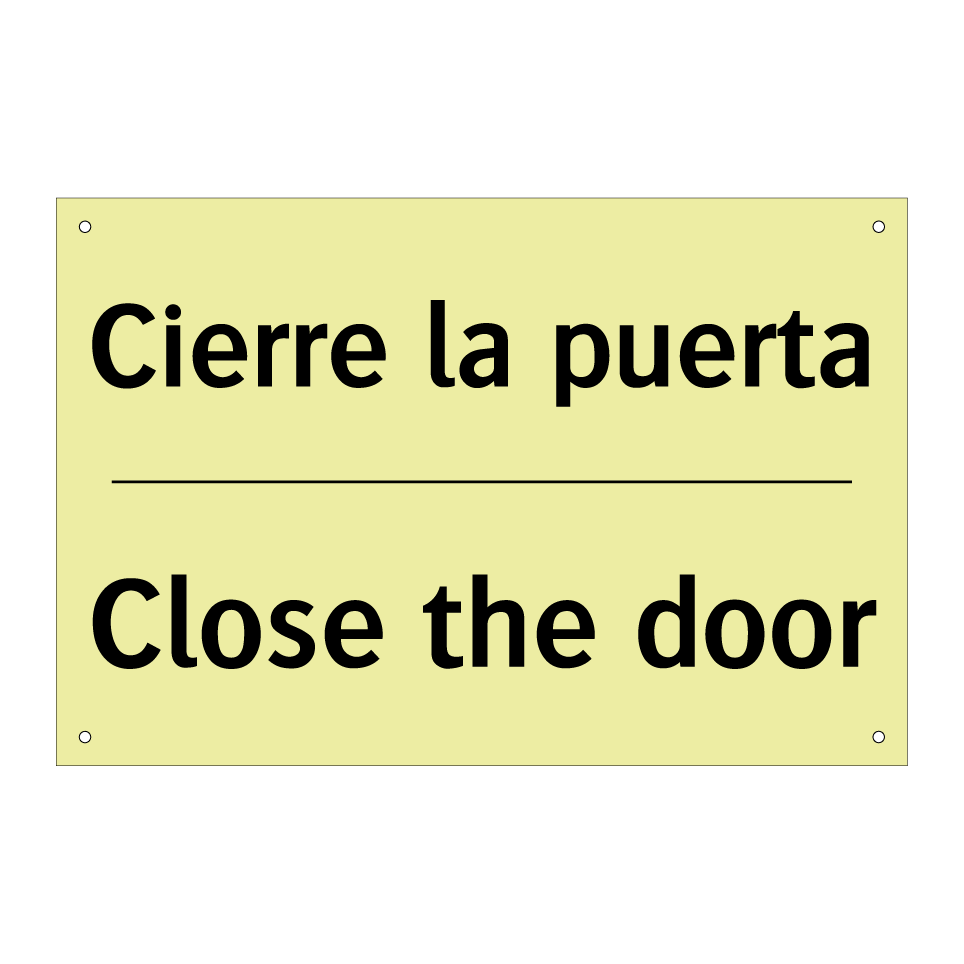 Cierre la puerta - Close the door