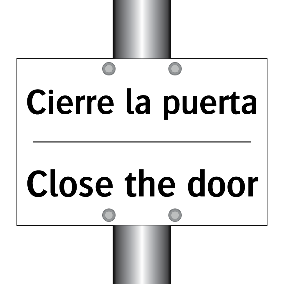 Cierre la puerta - Close the door