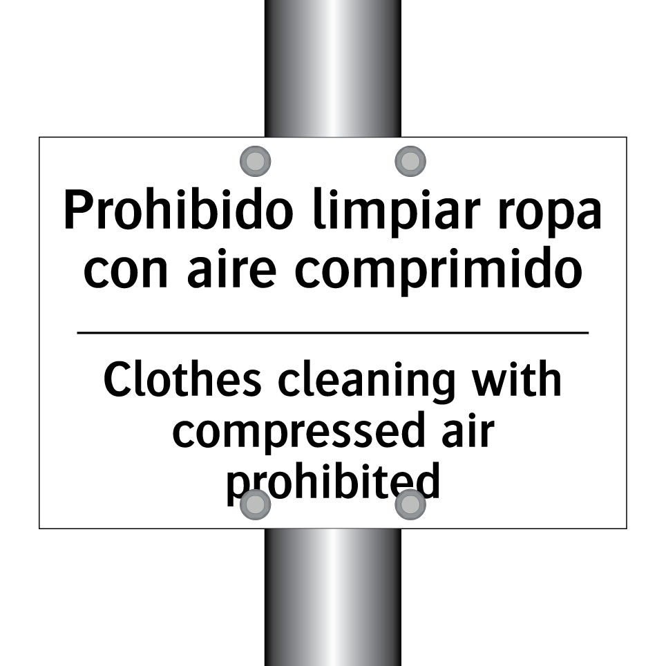 Prohibido limpiar ropa con aire comprimido - Clothes cleaning with compressed air prohibited