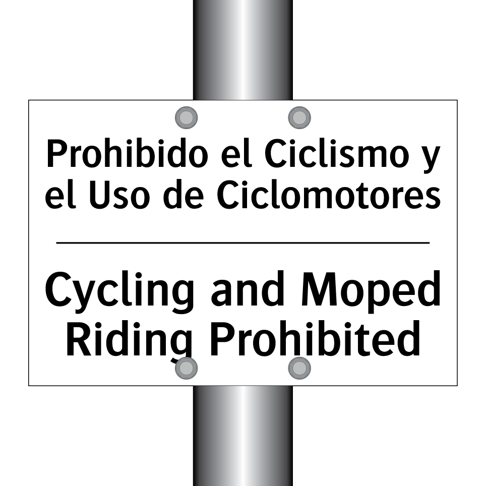 Prohibido el Ciclismo y el Uso de Ciclomotores - Cycling and Moped Riding Prohibited