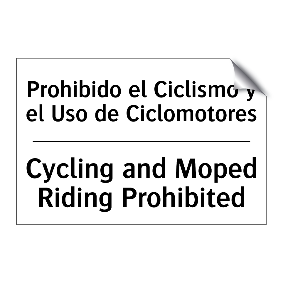 Prohibido el Ciclismo y el Uso de Ciclomotores - Cycling and Moped Riding Prohibited