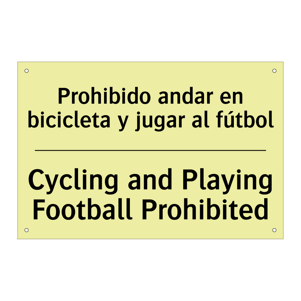 Prohibido andar en bicicleta y jugar al fútbol - Cycling and Playing Football Prohibited