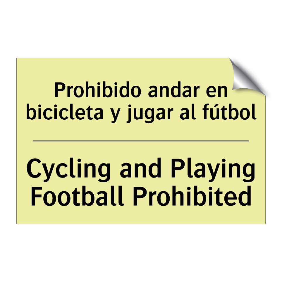 Prohibido andar en bicicleta y jugar al fútbol - Cycling and Playing Football Prohibited