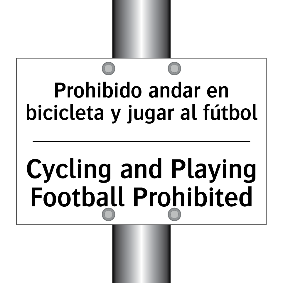 Prohibido andar en bicicleta y jugar al fútbol - Cycling and Playing Football Prohibited