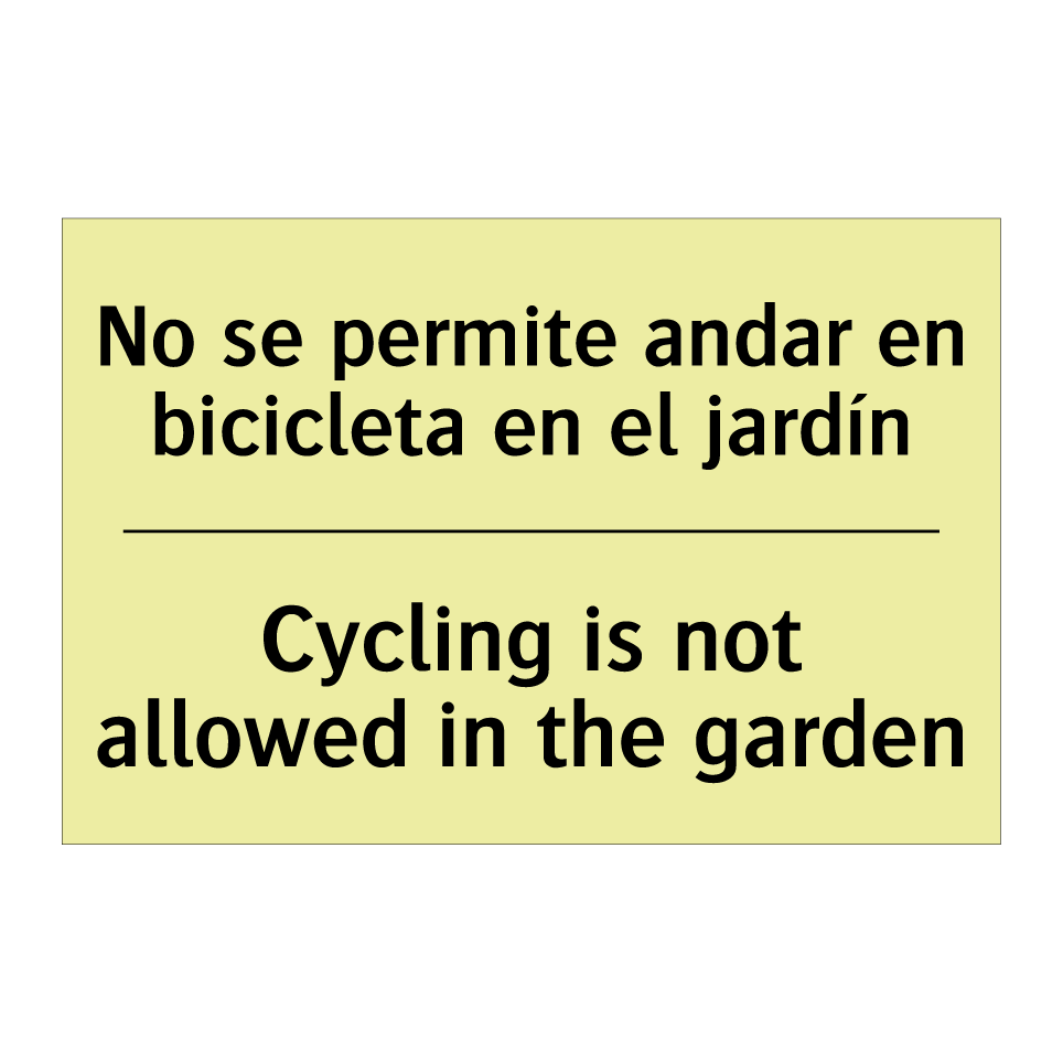 No se permite andar en bicicleta en el jardín - Cycling is not allowed in the garden