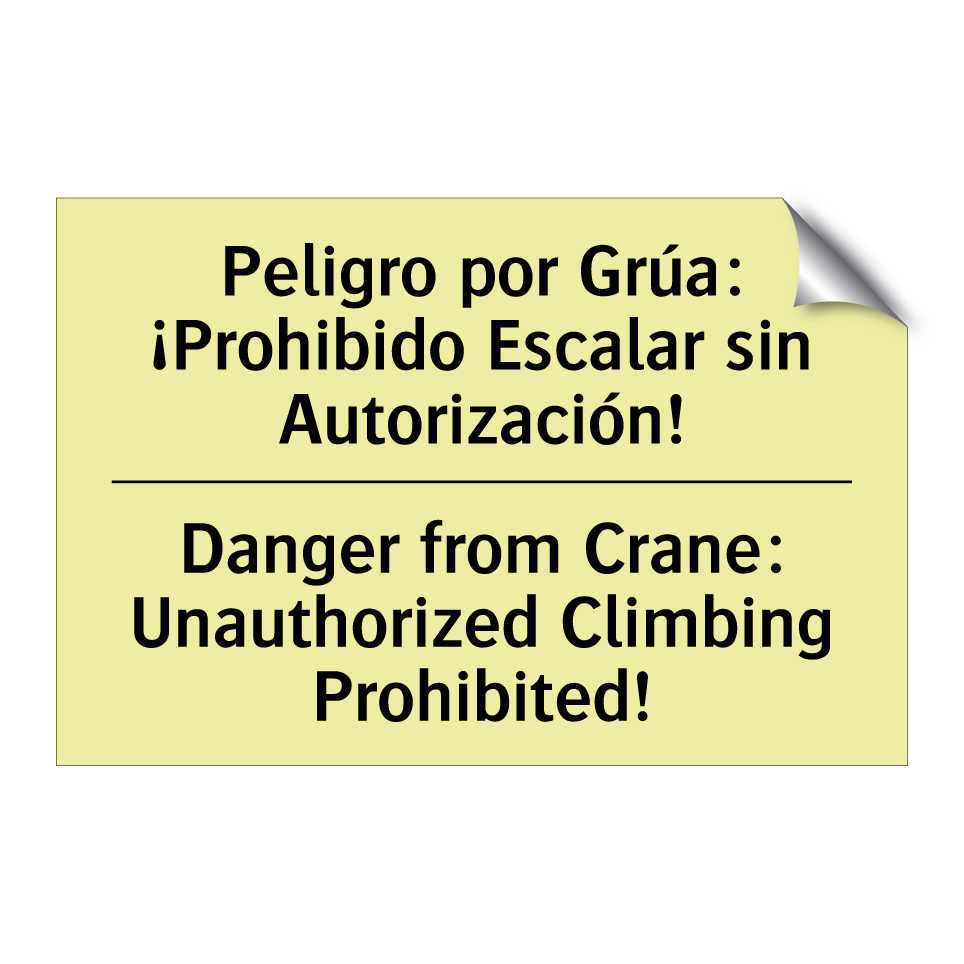 Peligro por Grúa: ¡Prohibido Escalar sin Autorización! - Danger from Crane: Unauthorized Climbing Prohibited!