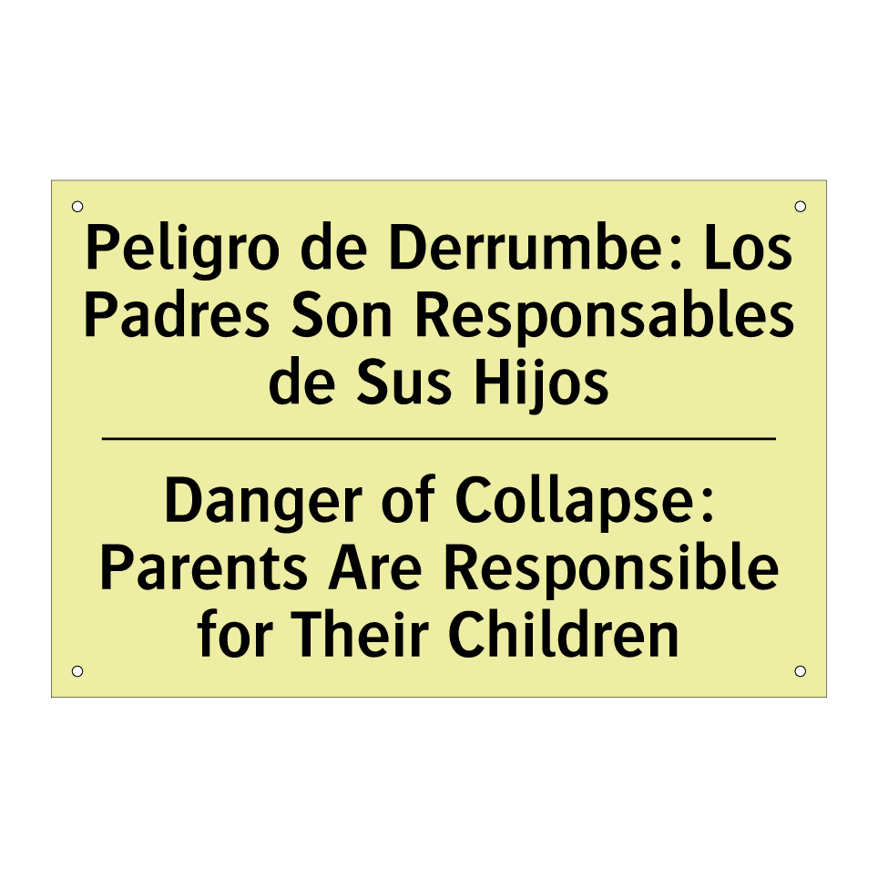 Peligro de Derrumbe: Los Padres Son Responsables de Sus Hijos - Danger of Collapse: Parents Are Responsible for Their Children