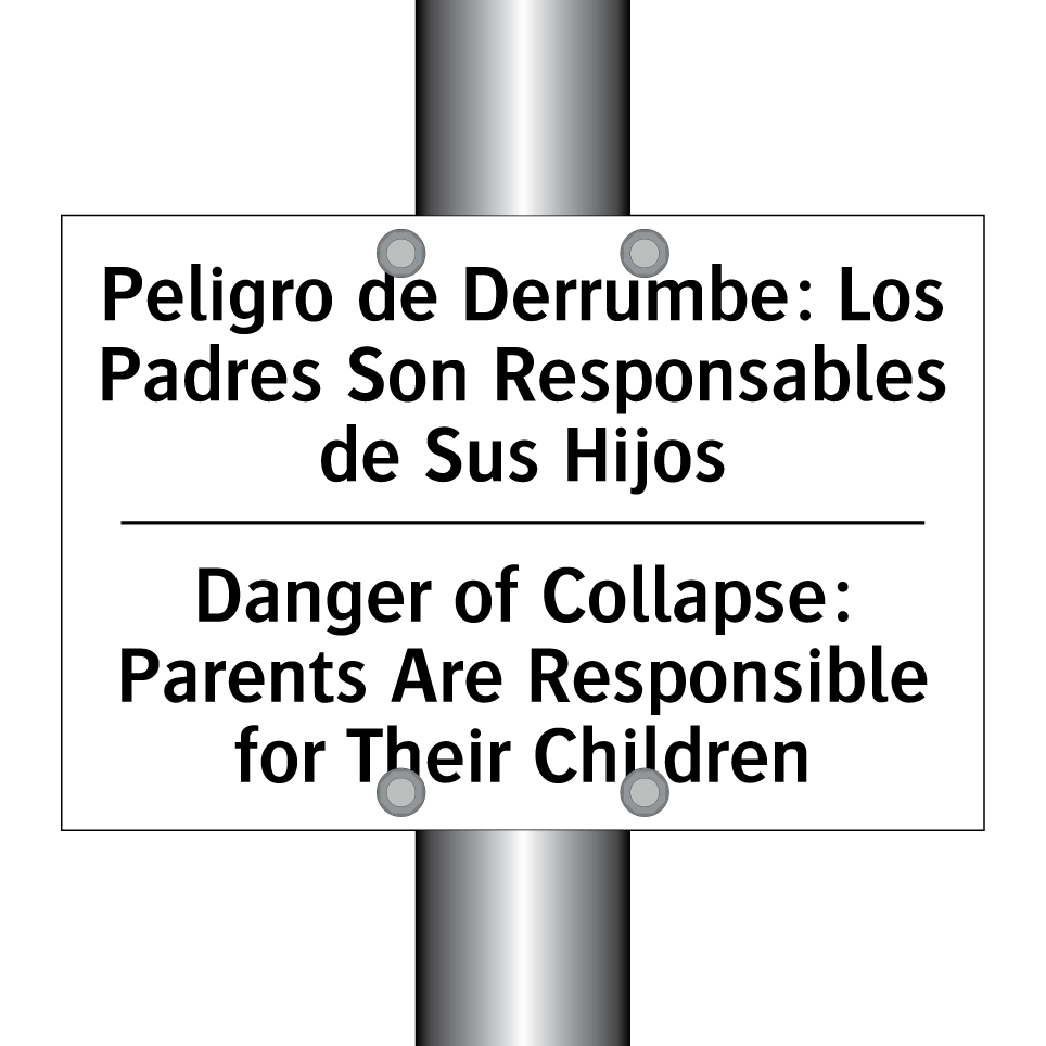 Peligro de Derrumbe: Los Padres Son Responsables de Sus Hijos - Danger of Collapse: Parents Are Responsible for Their Children