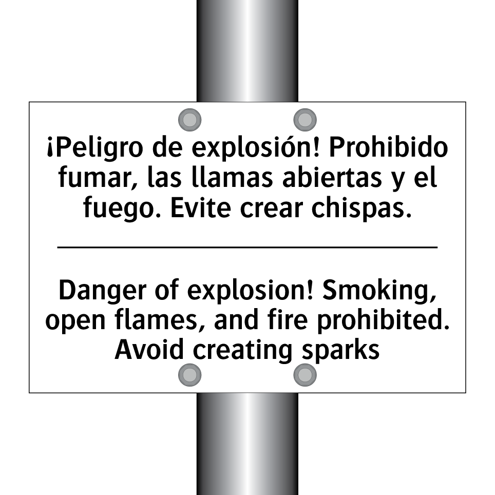 ¡Peligro de explosión! Prohibido fumar, las llamas abiertas y el fuego. Evite crear chispas. - Danger of explosion! Smoking, open flames, and fire prohibited. Avoid creating sparks