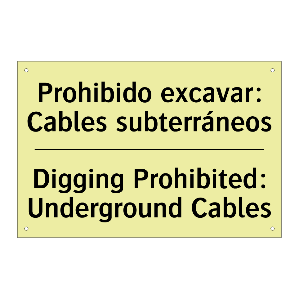 Prohibido excavar: Cables subterráneos - Digging Prohibited: Underground Cables