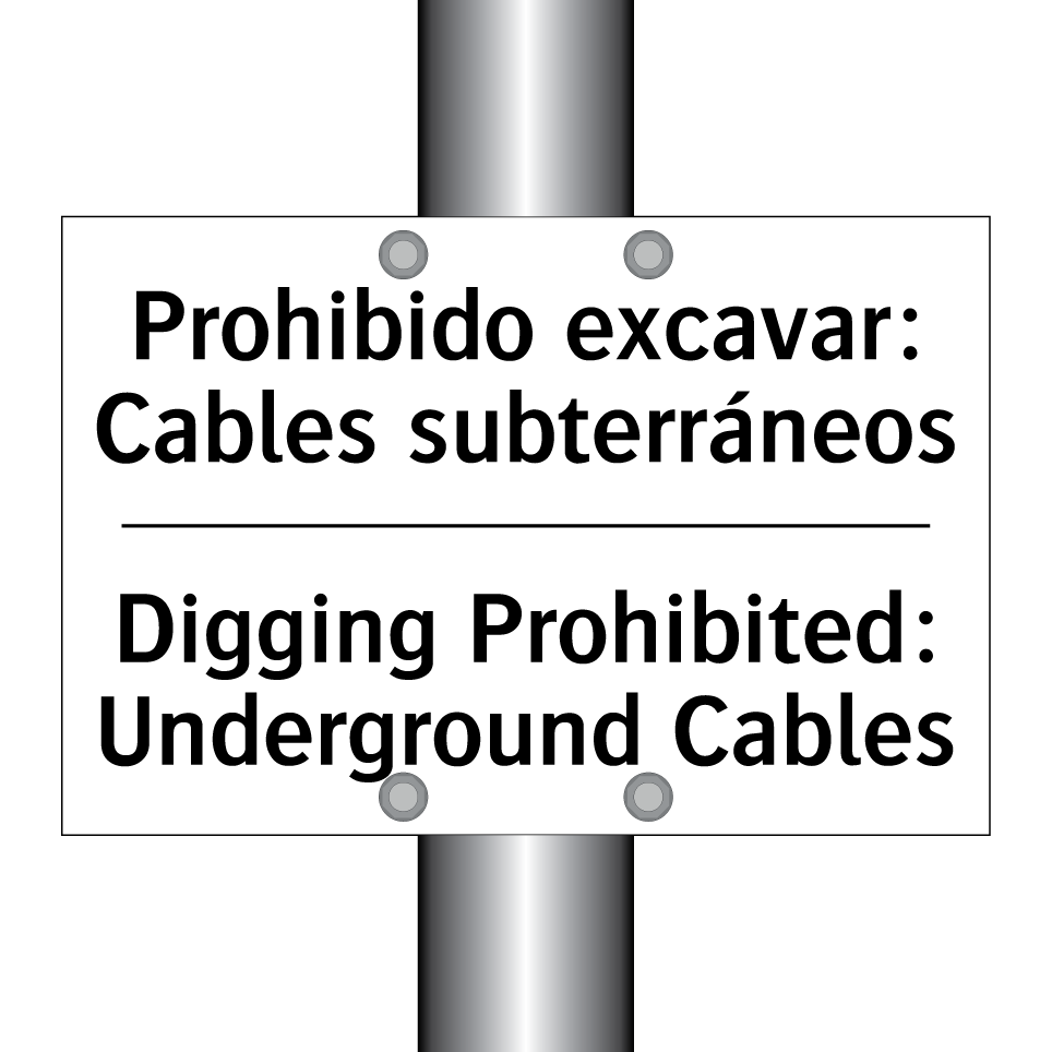 Prohibido excavar: Cables subterráneos - Digging Prohibited: Underground Cables