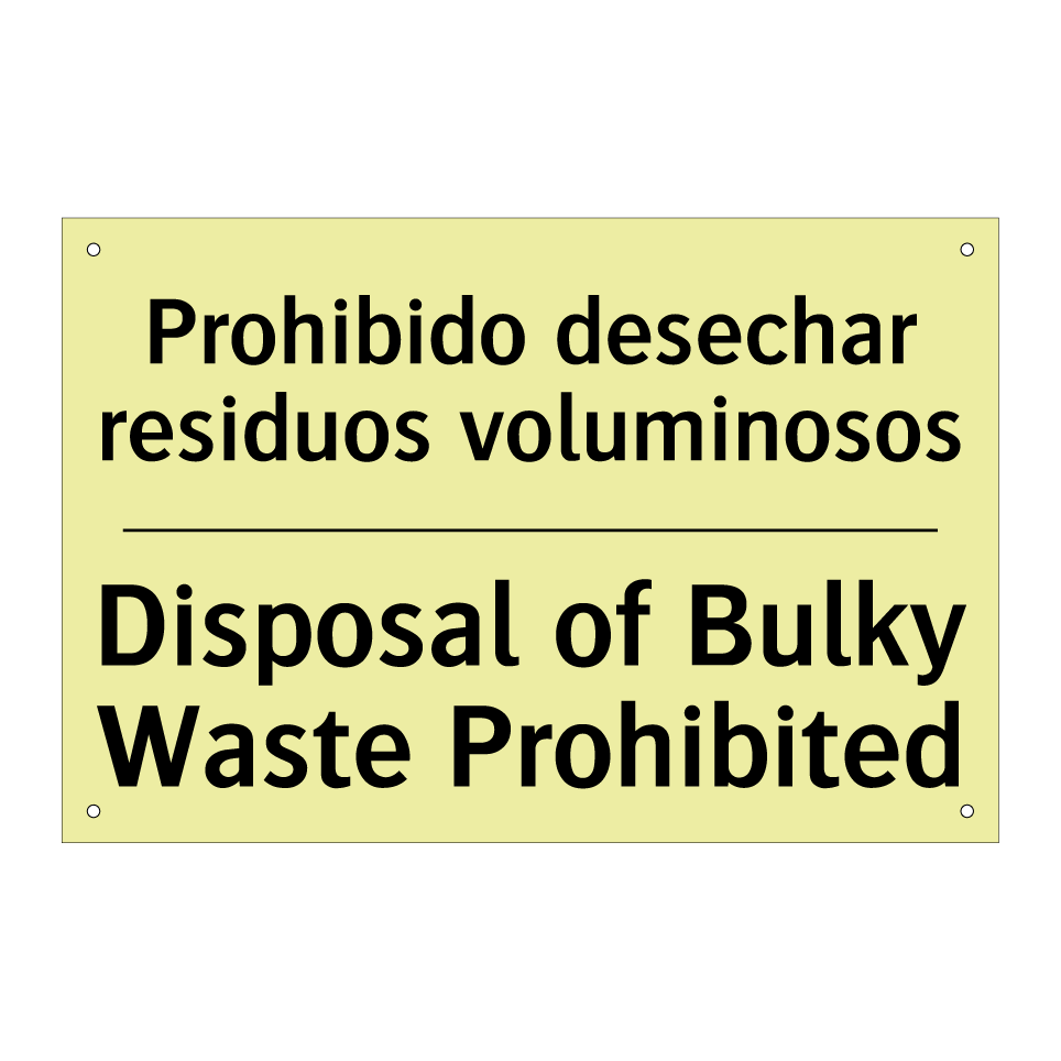 Prohibido desechar residuos voluminosos - Disposal of Bulky Waste Prohibited
