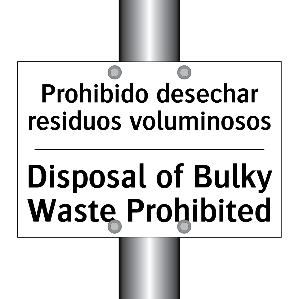 Prohibido desechar residuos voluminosos - Disposal of Bulky Waste Prohibited