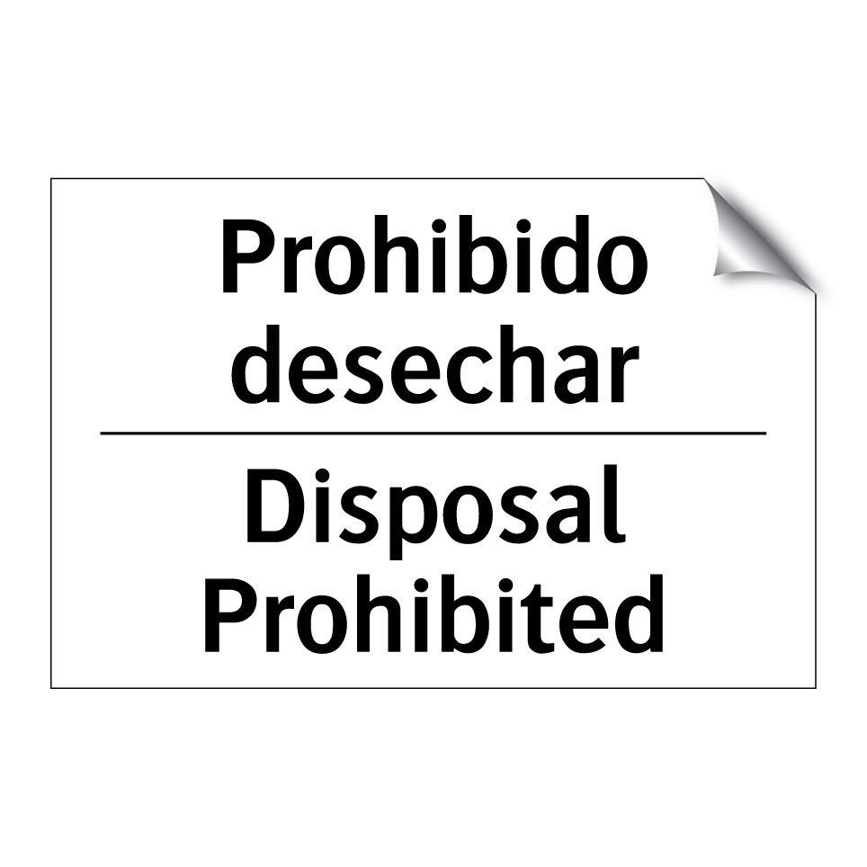 Prohibido desechar - Disposal Prohibited