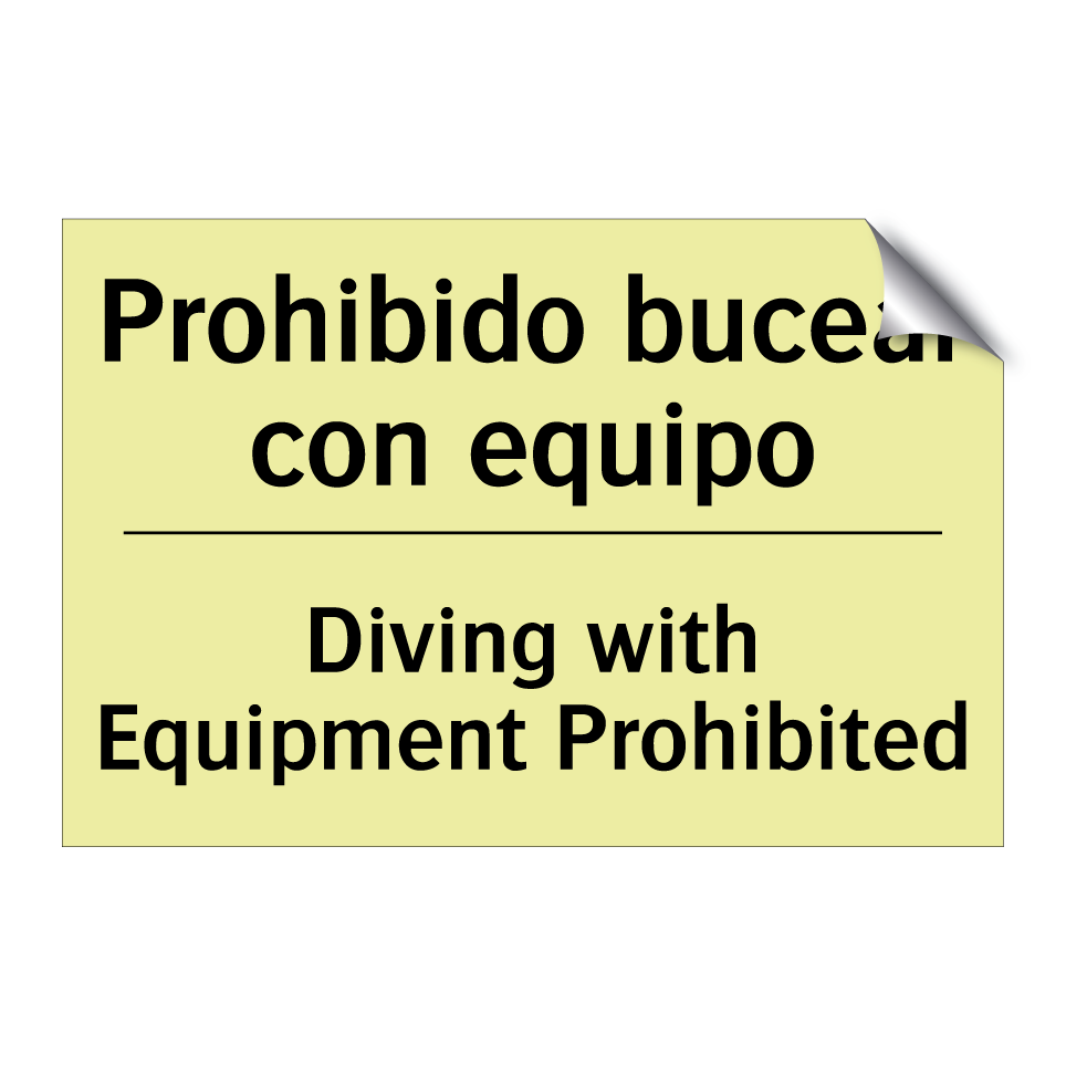 Prohibido bucear con equipo - Diving with Equipment Prohibited