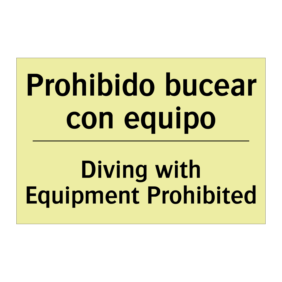 Prohibido bucear con equipo - Diving with Equipment Prohibited
